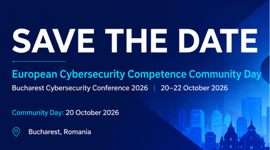 Save the date - European Cybersecurity Competence Community Day, Bucharest, 20 October 2026